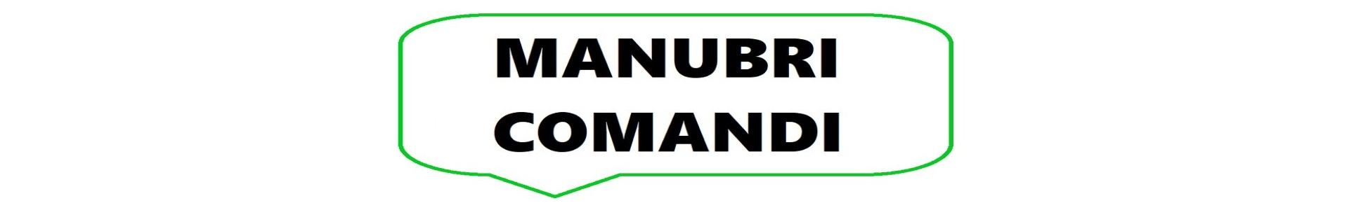 Manubri / Comandi